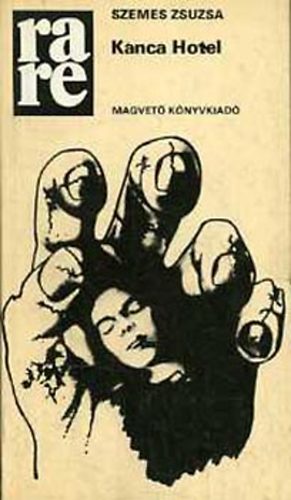 Szemes Zsuzsa - Kanca Hotel