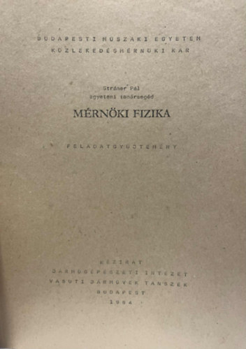 Str�ner P�l - M�rn�ki fizika - Feladatgy�jtem�ny