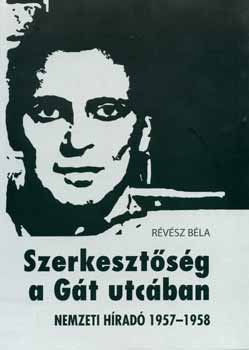 Révész Béla - Szerkesztőség a Gát utcában - Nemzeti Híradó 1957-1958