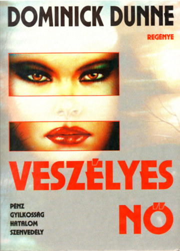 Dominick Dunne - Vesz�lyes n�
