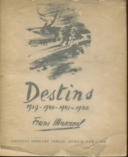 Frans Masereel - Destins 1939-1940-1941-1942
