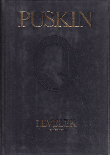 Alexander Szergejevics Puskin - Levelek (Puskin)