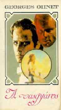 Georges Ohnet - A vasgyáros