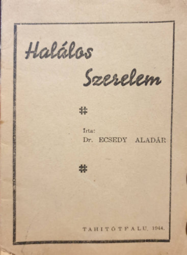 Dr. Ecsedy Aladr - Hallos szerelem