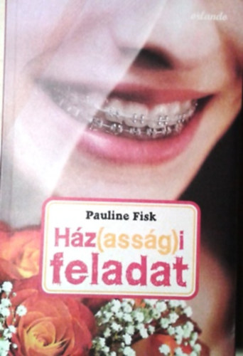 Pauline Fisk - Hzassgi feladat