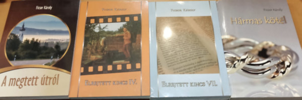 Ficsor K�roly - 4 db Ficsor K�roly: A megtett �tr�l + Elrejtett kincs IV. + Elrejtett kincs VII. + H�rmas k�t�l