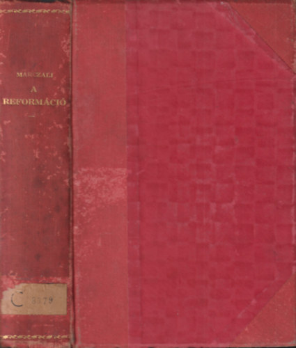 Marczali Henrik - A reform�ci� kora (K�t vil�g harca)