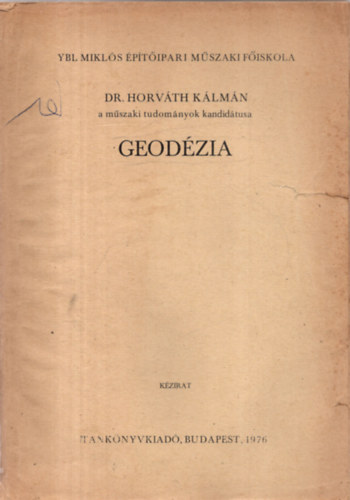 Dr. Horváth Kálmán - Geodézia