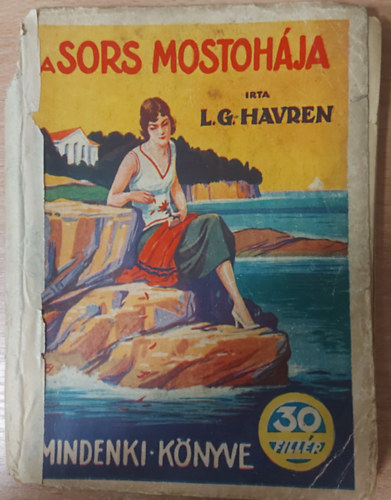P�ncz�l Lajos L.G. Harven (ford.) - A sors mostoh�ja (Mindenki K�nyve 13.k�tet)