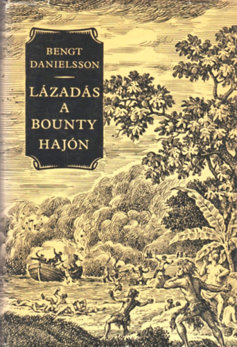 Bengt Danielsson - Lzads a Bounty hajn