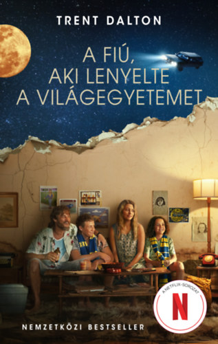 Trent Dalton - A fi�, aki lenyelte a vil�gegyetemet