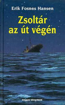 Erik Fosnes Hansen - Zsoltr az t vgn