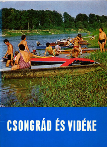 G�t L�szl�; dr. Trogmayer Ott� - Csongr�d �s vid�ke