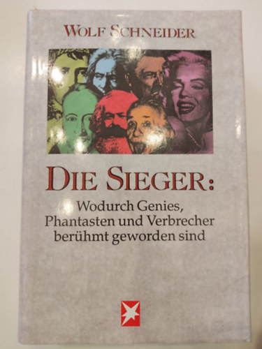 Wolf Schneider - Die Sieger