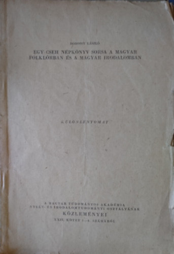 Dobossy L�szl� - Egy cseh n�pk�nyv sorsa a magyar folkl�rban �s a magyar irodalomban