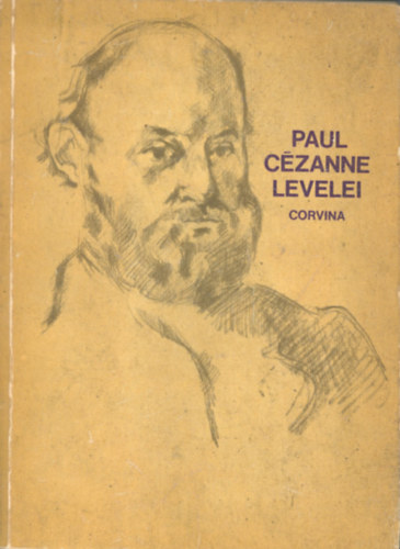 John Rewald - Paul Czanne levelei (A mvszettrtnet forrsai)