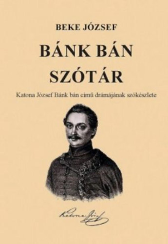 Beke József - Bánk Bán szótár