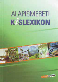 Alapismereti kislexikon - ltalnos iskolsoknak