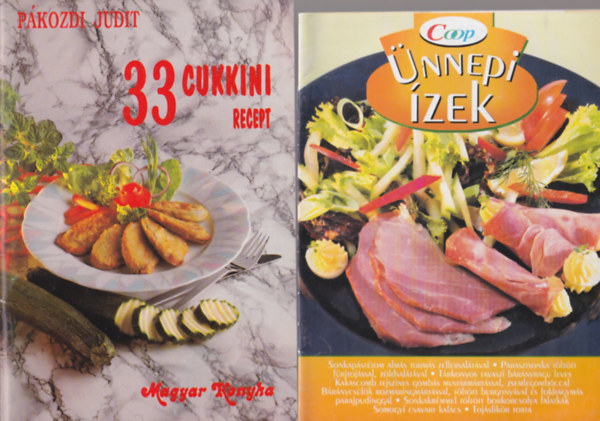 Pter Jnosn, Pkozdi Judit Boruzs Jnosn - 5 db szakcsfzet: Coop nnepi zek + 33 cukkini recept + Haltelek + Fakanl recepttr 2005/1 + telek mikrohullmon