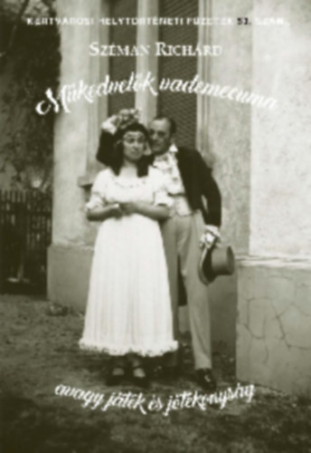 Szman Richrd - Mkedvelk vademecuma - avagy jtk s jtkonysg