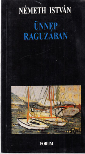 N�meth Istv�n - �nnep Raguz�ban - dedik�lt