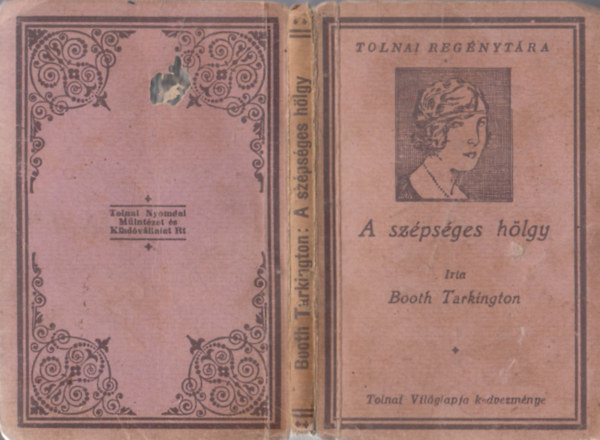 Booth Tarkington - A szpsges hlgy (Tolnai Regnytra)
