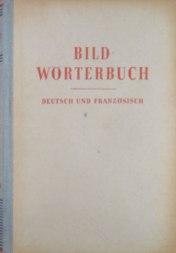 Rudolf Pichler - Bildwrterbuch Deutsch und Franzsisch - Dictionnaire illustr allemand et francais