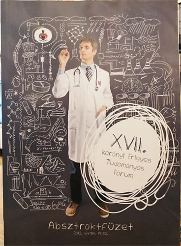 XVII. Kor�nyi Frigyes Tudom�nyos F�rum - Absztraktf�zet