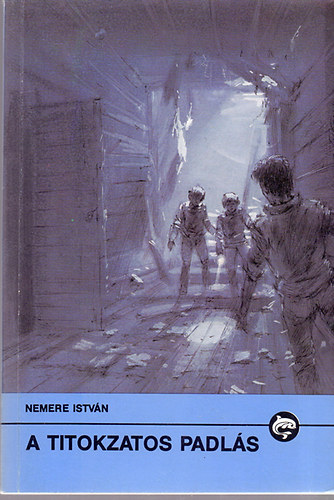 Nemere Istv�n - A titokzatos padl�s