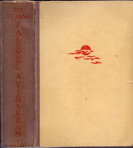 Lin Yutang - Falev�l a viharban