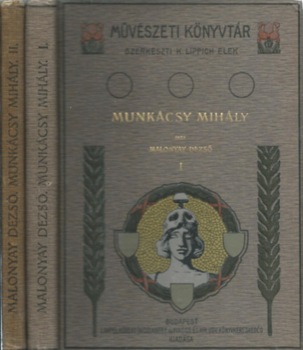 Malonyay Dezső - Munkácsy Mihály I-II.