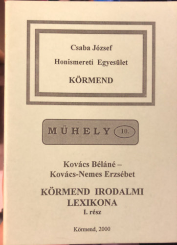 Kov�cs Nemes Erzs�bet Kov�cs B�l�n� - K�rmend irodalmi lexikona I. r�sz - M�HELY 10
