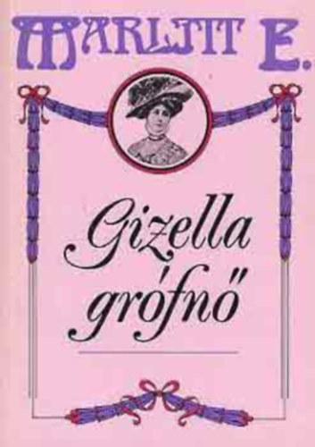 E. Marlitt - 5 db E. Marlitt romantikus k�tet