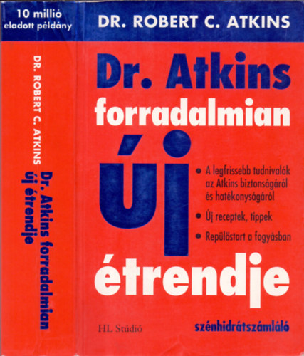 Robert C. Atkins - Dr. Atkins forradalmian �j �trendje