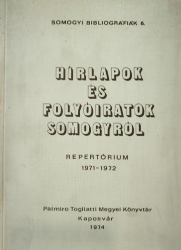 Hrlapok s folyiratok Somogyrl 1971-72