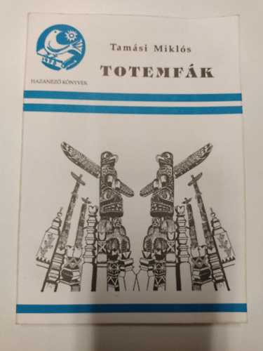 Tamsi Mikls - Totemfk