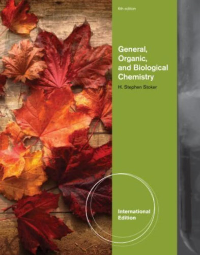 H. Stephen Stoker - General, Organic, and Biological Chemistry