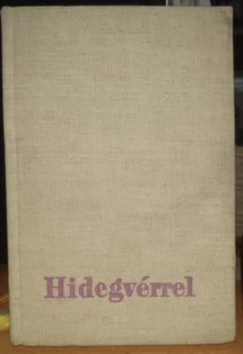 Truman Capote - Hidegv�rrel