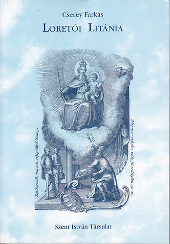 Cserey Farkas - Loret�i lit�nia