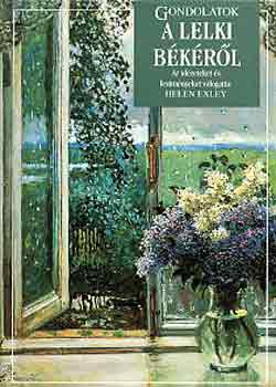 Helen Exley - Gondolatok a lelki b�k�r�l