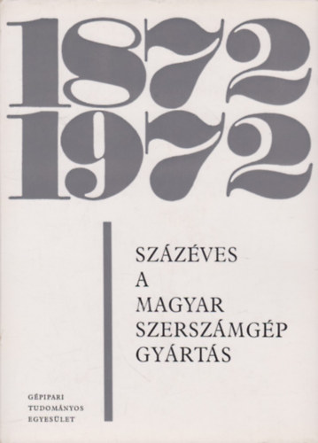 dr. Ulbrich Gbor - Szzves a magyar szerszmgpgyrts