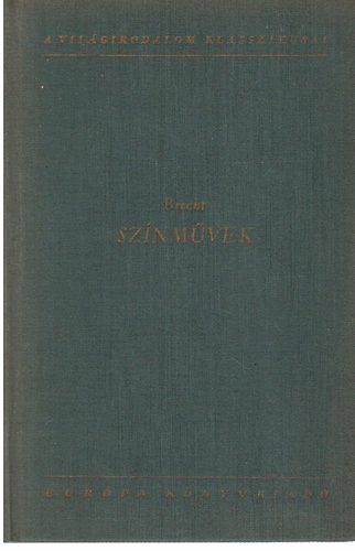 Bertold Brecht - Sz�nm�vek (Brecht)