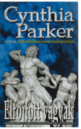 Cynthia Parker - Elfojtott v�gyak