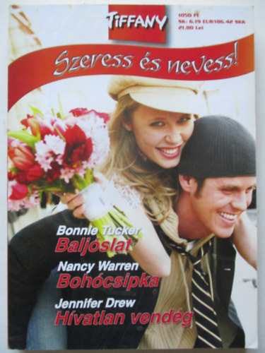 T�bb szerz� - Tiffany Szeress �s nevess 18. (Balj�slat, Boh�csipka, H�vatlan vend�g)