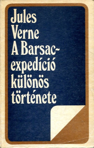Jules Verne - A Barsac-exped�ci� k�l�n�s t�rt�nete