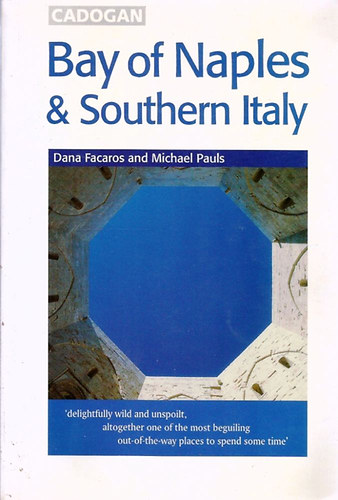 Dana Facaros and Michael Pauls - Bay of Naples & Southern Italy