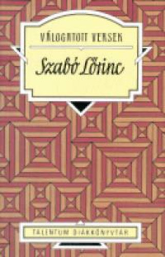 Szabó Lőrinc - Válogatott versek - Talentum Diákkönyvtár