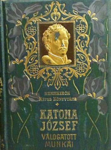 Katona J�zsef - Katona J�zsef v�logatott munk�i
