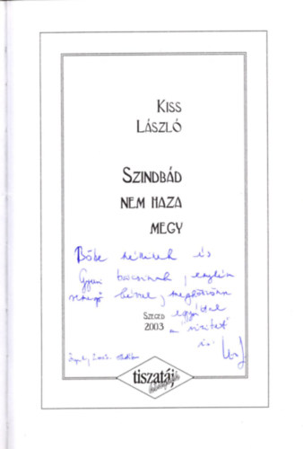 Kiss Lszl - Szindbd nem haza megy