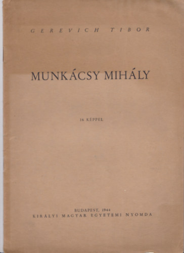 Gerevich Tibor - Munk�csy Mih�ly